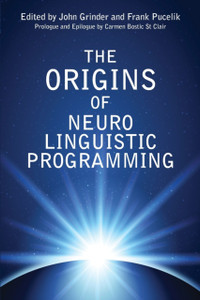 The Origins Of Neuro Linguistic Programming The Origins Of Neuro Linguistic Programming