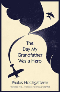 The Day My Grandfather Was A Hero The Day My Grandfather Was A Hero
