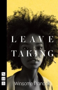 Leave Taking (Nhb Modern Plays) Leave Taking (Nhb Modern Plays)
