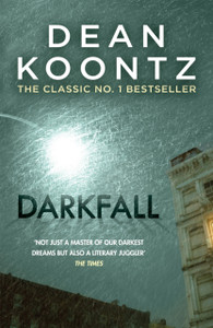 Darkfall: A Remorselessly Terrifying And Powerful Thriller Darkfall: A Remorselessly Terrifying And Powerful Thriller