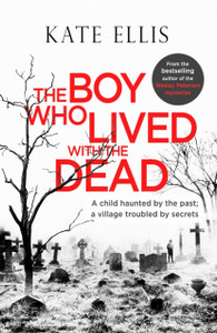 The Boy Who Lived With The Dead - 9780349418353 The Boy Who Lived With The Dead - 9780349418353