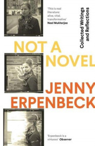 Not A Novel: Collected Writings And Reflections - 9781783786114