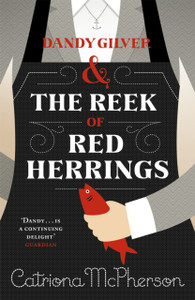 Dandy Gilver And The Reek Of Red Herrings