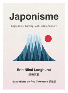 Japonisme: Ikigai, Forest Bathing, Wabi-Sabi And More Japonisme: Ikigai, Forest Bathing, Wabi-Sabi And More