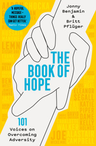 The Book Of Hope: 101 Voices On Overcoming Adversity - 9781509846399 The Book Of Hope: 101 Voices On Overcoming Adversity - 9781509846399