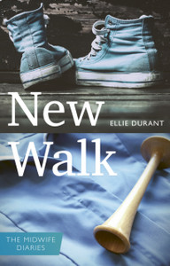 New Walk: The Midwife Diaries New Walk: The Midwife Diaries