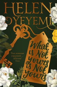 What Is Not Yours Is Not Yours What Is Not Yours Is Not Yours