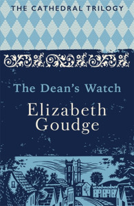 The Dean'S Watch: The Cathedral Trilogy The Dean'S Watch: The Cathedral Trilogy