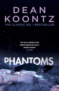 Phantoms: A Chilling Tale Of Breath-Taking Suspense Phantoms: A Chilling Tale Of Breath-Taking Suspense