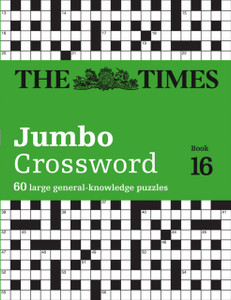 The Times 2 Jumbo Crossword Book 16: 60 Large General-Knowledge Crossword Puzzles