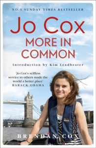 Jo Cox: More In Common Jo Cox: More In Common