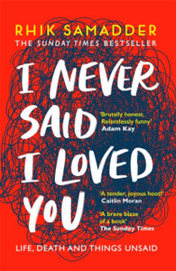 I Never Said I Loved You: The Sunday Times Bestseller