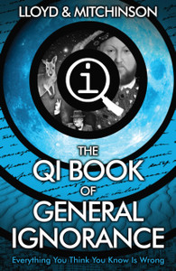 Qi: The Book Of General Ignorance - The Noticeably Stouter Edition