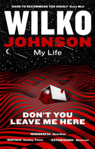 Don'T You Leave Me Here: My Life Don'T You Leave Me Here: My Life