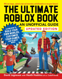 The Ultimate Roblox Book: An Unofficial Guide, Updated Edition: Learn How To Build Your Own Worlds, Customize Your Games, And So Much More! The Ultimate Roblox Book: An Unofficial Guide, Updated Edition: Learn How To Build Your Own Worlds, Customize Your Games, And So Much More!
