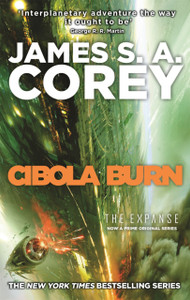 Cibola Burn: Book 4 Of The Expanse (Now A Prime Original Series)