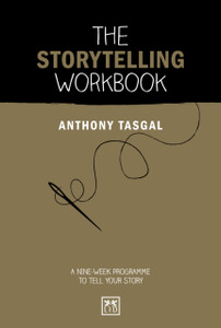 The Storytelling Workbook: A Nine-Week Programme To Tell Your Story The Storytelling Workbook: A Nine-Week Programme To Tell Your Story