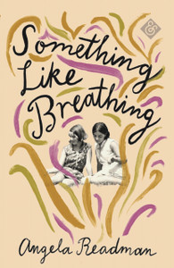 Something Like Breathing Something Like Breathing