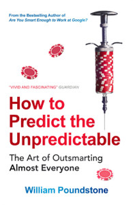 How To Predict The Unpredictable: The Art Of Outsmarting Almost Everyone How To Predict The Unpredictable: The Art Of Outsmarting Almost Everyone