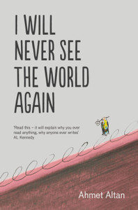 I Will Never See The World Again I Will Never See The World Again