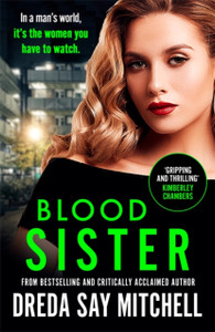 Blood Sister: Dark, Gritty And Unputdownable (Flesh And Blood Series Book One)