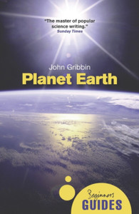 Planet Earth: A Beginner'S Guide Planet Earth: A Beginner'S Guide
