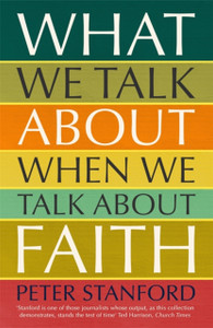 What We Talk About When We Talk About Faith What We Talk About When We Talk About Faith
