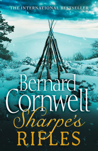 Sharpe'S Rifles: The French Invasion Of Galicia, January 1809