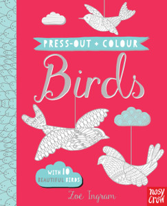 Press Out And Colour: Birds Press Out And Colour: Birds