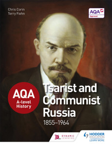 Aqa A-Level History: Tsarist And Communist Russia 1855-1964