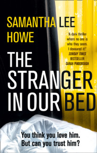 The Stranger In Our Bed The Stranger In Our Bed