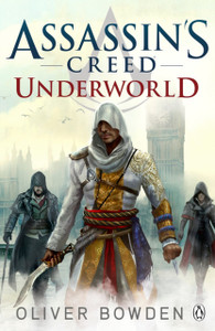 Underworld: Assassin'S Creed Book 8 Underworld: Assassin'S Creed Book 8