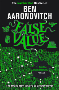 False Value: Book 8 In The #1 Bestselling Rivers Of London Series False Value: Book 8 In The #1 Bestselling Rivers Of London Series