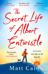 The Secret Life of Albert Entwistle: the most heartwarming and uplifting love story of the year