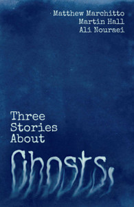 Three Stories About Ghosts Three Stories About Ghosts