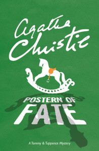 Postern Of Fate: A Tommy & Tuppence Mystery Postern Of Fate: A Tommy & Tuppence Mystery
