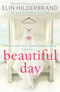 Beautiful Day: Dive into the perfect beach read from the author of THE PERFECT COUPLE, Netflix's best new drama in 2024