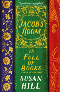 Jacob'S Room Is Full Of Books: A Year Of Reading Jacob'S Room Is Full Of Books: A Year Of Reading