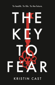 The Key To Fear - 9781838934002 The Key To Fear - 9781838934002
