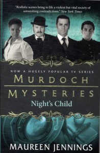 Murdoch Mysteries - Night'S Child Murdoch Mysteries - Night'S Child