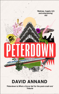 Peterdown: An Epic Social Satire, Full Of Comedy, Character And Anarchic Radicalism - 9781472155849
