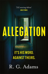 Allegation: The Page-Turning, Unputdownable Thriller From An Exciting New Voice In Crime Fiction - 9781529404678
