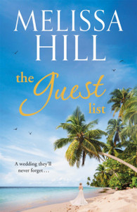 The Guest List: A totally gripping and escapist read to whisk you away to a destination wedding full of family drama