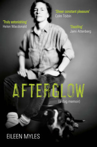 Afterglow: A Dog Memoir Afterglow: A Dog Memoir