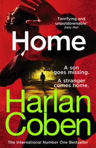 Home: From The #1 Bestselling Creator Of The Hit Netflix Series Stay Close