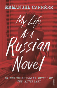 My Life As A Russian Novel My Life As A Russian Novel