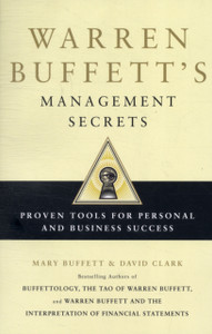 Warren Buffett'S Management Secrets: Proven Tools For Personal And Business Success Warren Buffett'S Management Secrets: Proven Tools For Personal And Business Success