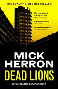 Dead Lions: The bestselling thrillers that inspired the hit Apple TV+ show Slow Horses (Slough House Thriller 2)