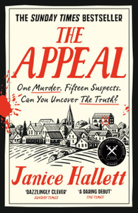 The Appeal: The Sunday Times Crime Book Of The Year The Appeal: The Sunday Times Crime Book Of The Year