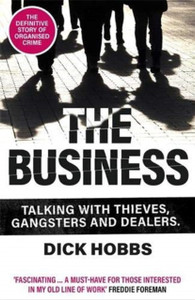 The Business: Talking with thieves, gangsters and dealers